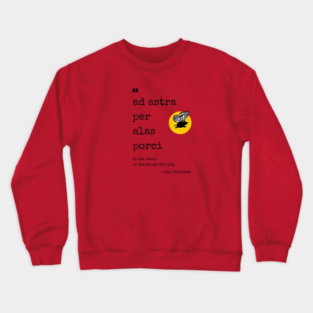 Ad Astra Per Alas Porci Crewneck Sweatshirt by Flying Pig Improv